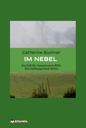 IM NEBEL Ein Fall für CommissarioMilio Ein Salzburgerland Krimi | Catherine Dr. Buchner