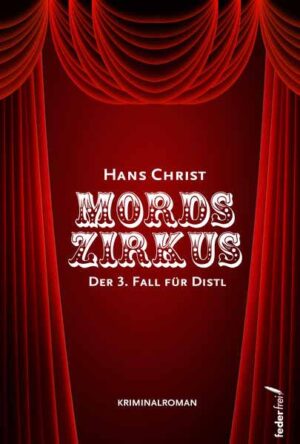 Mordszirkus | Hans Christ