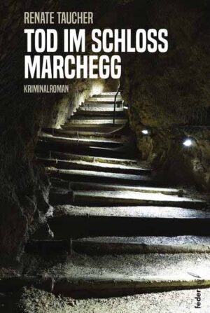 Tod im Schloss Marchegg | Renate Taucher