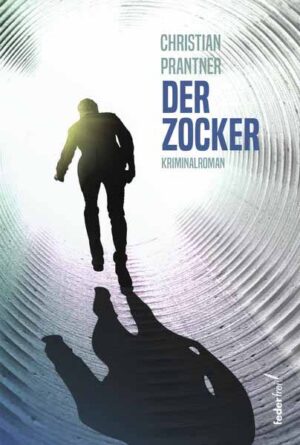 Der Zocker | Christian Prantner
