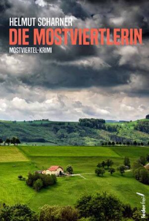 Die Mostviertlerin | Helmut Scharner