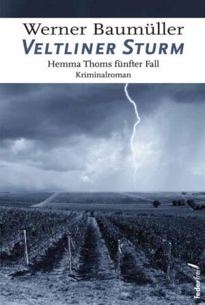 Veltliner Sturm Hemma Thoms fünfter Fall | Werner Baumüller