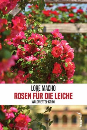 Rosen für die Leiche | Lore Macho