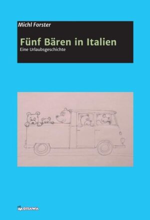 Die Geschichte von fünf Bären, die, nicht ganz absichtlich, gemeinsam auf Urlaub fahren.