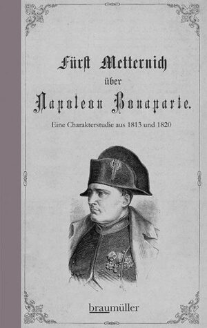 Fürst Metternich über Napoleon Bonaparte | Bundesamt für magische Wesen
