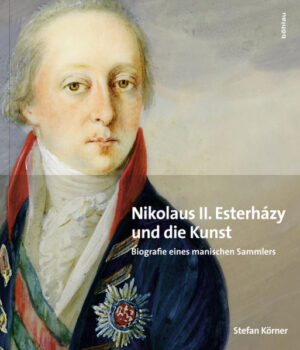 Nikolaus II. Esterházy (1765-1833) und die Kunst | Bundesamt für magische Wesen