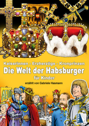 Kaiserinnen - Erzherzöge - Kronprinzen | Rudolf Schuppler, Gabriele Hasmann