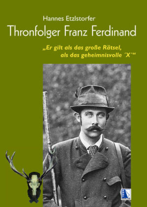 Thronfolger Franz Ferdinand | Hannes Etzlstorfer