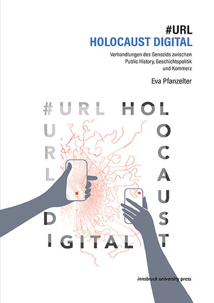 #URL Holocaust digital | Eva Pfanzelter
