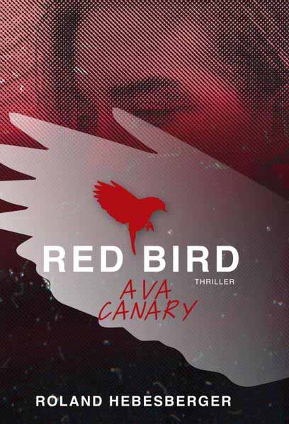 Red Bird - Ava Canary | Roland Hebesberger