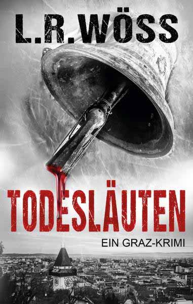 Todesläuten | L. R. Wöss