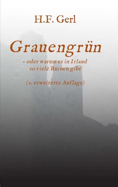 Grauengrün: oder warum es in Irland so viele Ruinen gibt | Bundesamt für magische Wesen