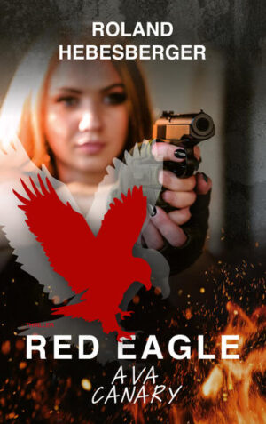 Red Eagle : Ava Canary | Roland Hebesberger