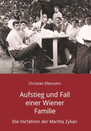 Aufstieg und Fall einer Wiener Familie | Christian Ellensohn