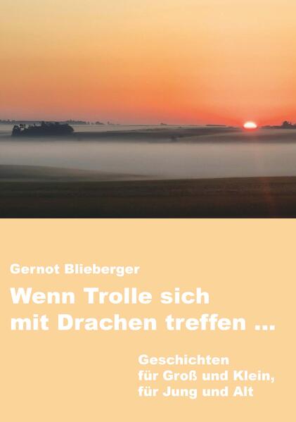 Geschichten von Drachen und Trollen, von Elfen und Zauberern, von verliebten Fabelwesen und noch vielem mehr.