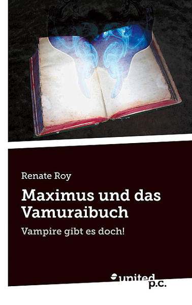 Maximus und das Vamuraibuch Vampire gibt es doch! | Bundesamt für magische Wesen