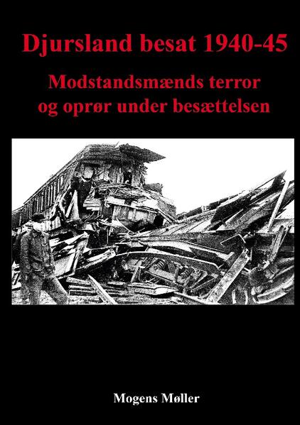 Djursland besat 1940-45 | Mogens Møller