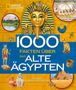 1000 Fakten über das alte Ägypten | Nancy Honovich, Jennifer R. Houser Wegner