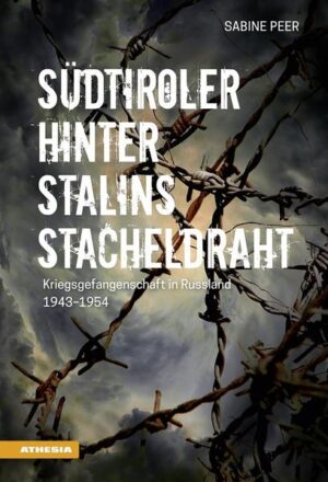 Südtiroler hinter Stalins Stacheldraht | Bundesamt für magische Wesen