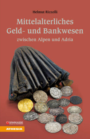 Mittelalterliches Geld- und Bankwesen zwischen Alpen und Adria | Bundesamt für magische Wesen