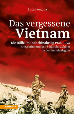 Das vergessene Vietnam  Die Hölle im Indochinakrieg 1946-1954 | Bundesamt für magische Wesen