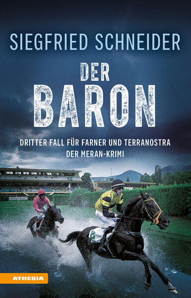 Der Baron Der Meran-Krimi - Dritter Fall für Farner und Terranostra | Siegfried Schneider