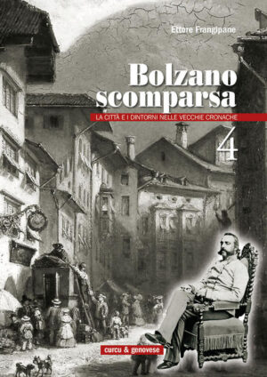 Bolzano scomparsa 4 | Ettore Frangipane