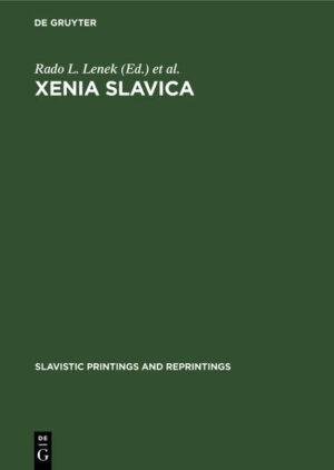 Xenia Slavica: Papers presented to Gojko Ružičić on the occasion of his seventy-fifth birthday, 2 February 1969 | Rado L. Lenek, Boris O. Unbegaun