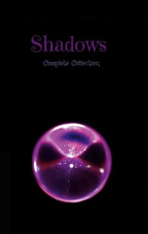 Shadows Complete Collection is a new and improved version of the three books: Shadows. Shadows Origins, and Shadows Friends Forever. Follow Simone along on her adventure in 1700s Great Britain and the Shadow realm.