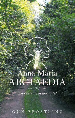 Fomanen ”Anna Maria Arctaedia - En kvinna i en annan tid” är en bok om en prästdotter från Nordmaling i Västerbotten. Den handlar om hennes uppväxt i ett krigshärjat Sverige. Hennes vänskap med den finska flickan Beata som kommit till orten som flykting undan kriget och som gifter sig med en svensk smed. Familjen Artedi drabbas av stor sorg när brodern Peter plötsligt omkommer. Carl Linneaus besök i Nordmaling och Umeå skildras. Anna Maria gifter sig som ung med handelsmannen Per Bjur från Umeå och får två döttrar. Ett stort glädjeämne är ena dotterns bröllop. Sorgligt nog dör den andra dottern strax därefter. Anna Maria var duktig på att skriva och författade tre poem