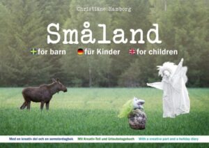 “Småland für Kinder” ist ein Buch voller Fantasie und Kreativität für Kinder von 3 12 Jahren und für alle die Småland mögen. Gehe mit einem Troll und einer Elfe auf eine wunderbare Reise durch die Landschaft, mit magischen Bildern und verspielten Einfällen.