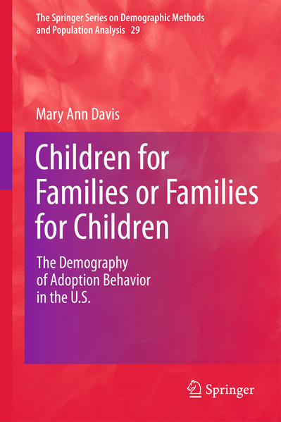 Children for Families or Families for Children: The Demography of Adoption Behavior in the U.S. | Bundesamt für magische Wesen