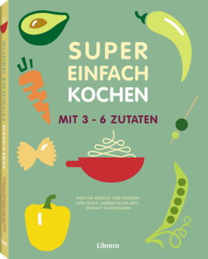 Das Beste aus Super Einfach bietet eine tolle und abwechslungsreiche Auswahl an schmackhaften Gerichten mit maximal 6 Zutaten. * Einfache und praktische Rezepte * Übersichtliche Zutaten * Clevere Vorschläge für besondere Anlässe