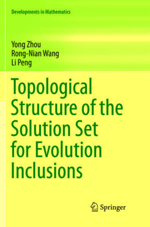 Topological Structure of the Solution Set for Evolution Inclusions | Bundesamt für magische Wesen