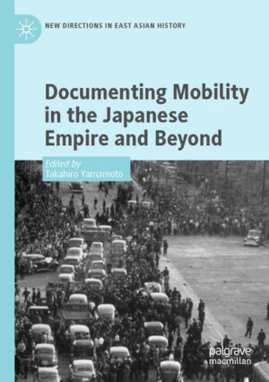Documenting Mobility in the Japanese Empire and Beyond | Takahiro Yamamoto