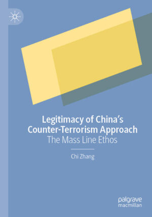 Legitimacy of China’s Counter-Terrorism Approach | Chi Zhang