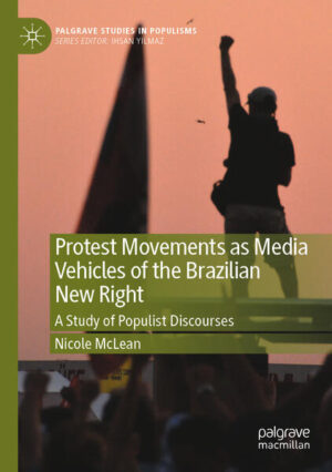 Protest Movements as Media Vehicles of the Brazilian New Right | Nicole McLean