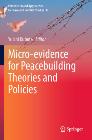 Micro-evidence for Peacebuilding Theories and Policies | Yuichi Kubota