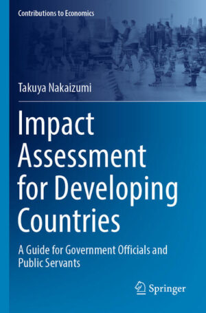 Impact Assessment for Developing Countries | Takuya Nakaizumi