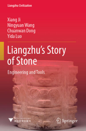 Liangzhu’s Story of Stone | Xiang Ji, Ningyuan Wang, Chuanwan Dong, Yida Luo