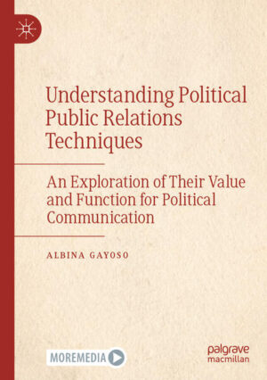 Understanding Political Public Relations Techniques | Albina Gayoso