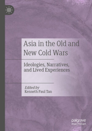 Asia in the Old and New Cold Wars | Kenneth Paul Tan