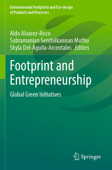 Footprint and Entrepreneurship | Aldo Alvarez-Risco, Subramanian Senthilkannan Muthu, Shyla Del-Aguila-Arcentales