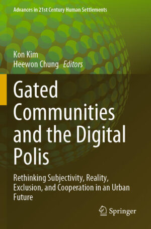 Gated Communities and the Digital Polis | Kon Kim, Heewon Chung
