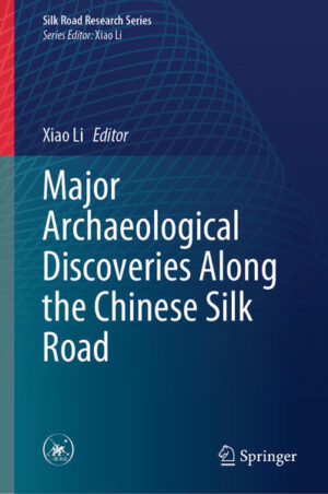 Major Archaeological Discoveries Along the Chinese Silk Road | Xiao Li