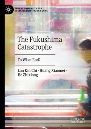 The Fukushima Catastrophe | Kin Chi Lau, Huang Xiaomei, He Zhixiong