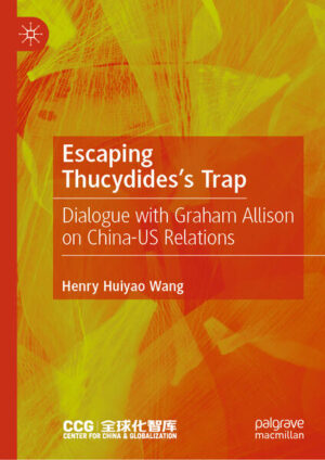 Escaping Thucydides’s Trap | Henry Huiyao Wang