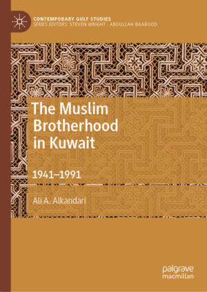The Muslim Brotherhood in Kuwait | Ali A. Alkandari