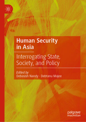 Human Security in Asia | Debasish Nandy, Debtanu Majee