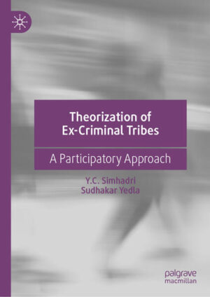 Theorization of Ex-Criminal Tribes | Y.C. Simhadri, Sudhakar Yedla
